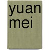 Yuan Mei door Arthur Waley Estate