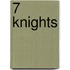 7 Knights