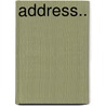 Address.. by E [From Old Catalog] Root