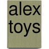 Alex Toys door Pattie Silver-Thompson