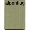 Alpenflug by Walter Mittelholzer