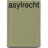 Asylrecht door Andre Weiße