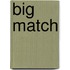 Big Match