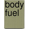 Body Fuel door Isabel Walker