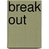 Break Out