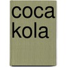 Coca Kola door Nisa Santiago