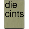 Die Cints by Rainer-Maria Maas