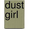 Dust Girl by Sarah Zettel