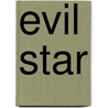 Evil Star door Max Chase