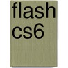 Flash Cs6 by Chris Grover