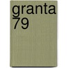 Granta 79 by Ian Jack
