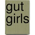 Gut Girls