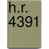 H.R. 4391 by United States Congressional House