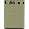 Halbleben by Thomas Greuel