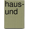 Haus- und by Carl Gustav Homeyer
