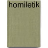 Homiletik door Hans Martin Müller
