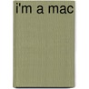 I'm a Mac door Nils Fischer