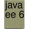 Java Ee 6 door Dirk Weil