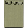 Katharsis by Gisela Robra