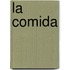 La Comida