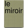 Le Miroir door Edith Wharton