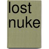 Lost Nuke door Dirk Septer