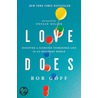 Love Does door Bob Goff