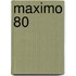 Maximo 80