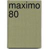 Maximo 80 by Jens Ruprecht