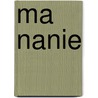 Ma Nanie door Alix de Saint-Andre