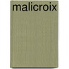 Malicroix by Henri Bosco