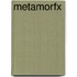 Metamorfx