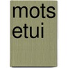 Mots Etui by Jean Paul Sartre
