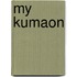 My Kumaon