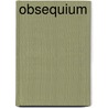 Obsequium door Victor Douglas Blaine