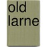 Old Larne