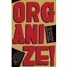 Organize! door Aziz Choudry