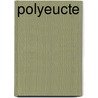 Polyeucte door Jules Barbier