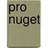 Pro NuGet door Xavier Decoster