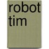 Robot Tim