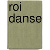 Roi Danse by Corb/Corb/Castr