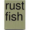 Rust Fish door Maya Jewell Zeller