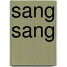 Sang Sang by Alessandro Baricco