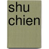 Shu Chien door Lanping Amy Sung