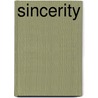 Sincerity by R. Jay Magill