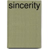 Sincerity door R. Jay Magill