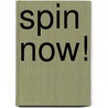 Spin Now! by Dj Shortee