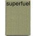 Superfuel