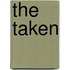 The Taken