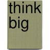 Think Big door Liz Garton Scanlon